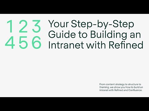 Your Step-by-Step Guide to Building a Custom Confluence Intranet with Refined