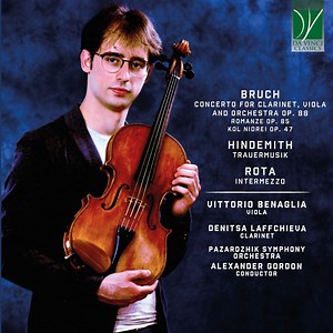 Bruch, Hindemith, Rota, Vittorio Benaglia, Denitsa Laffchieva, Pazardzhik Symphony Orchestra, Alexander Gordon - Music For Viola And Orchestra