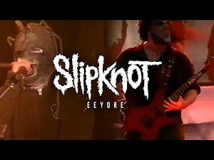 Slipknot - Eeyore (Summersonic 2001) Remastered