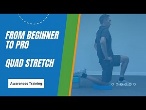 Beginner to Pro - Quad Stretch