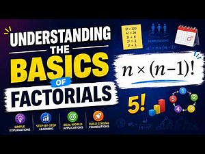 Understanding the Basics of Factorials | Easy Math Tutorial for Beginners