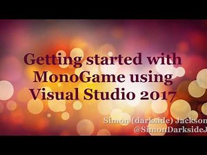 Getting Started with MonoGame on Visual Studio 2017