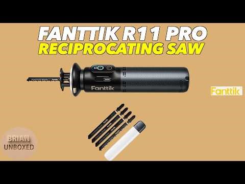 Fanttik R11 Pro Cordless Reciprocating Saw - Review