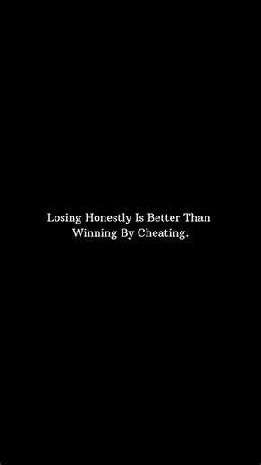 Win with Integrity, Always#MotivationalQuotes #HonestyFirst #LifeValues #youtubeshorts #motivation