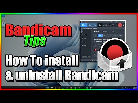 How to install and uninstall Bandicam