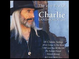 Charlie Landsborough - My Forever Friend