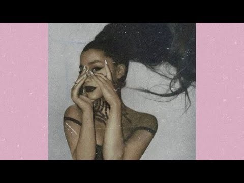 Ariana Grande - don’t waste my time (full song) (tun unreleased)