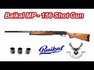 Baikal MP-156 Semi-Automatic Shotgun made in Russian ,