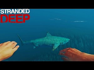 Stranded Deep - NOT ANOTHER SHARK