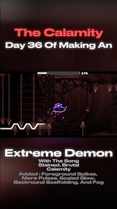 Day 36 Of Making An Extreme Demon With Stained Brutal Calamity #geometrydash #gd #terrariaost #fypシ