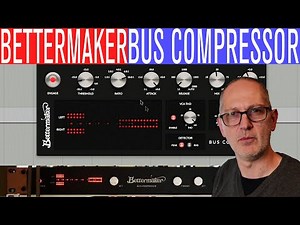 Bettermaker Bus Compressor - SonicLAB Review