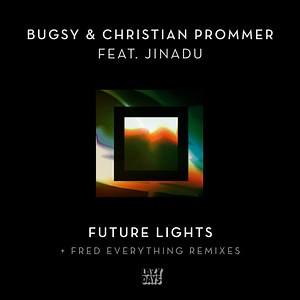 Bugsy, Christian Prommer - Future Lights