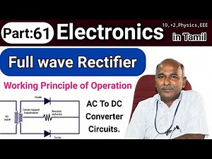 Full wave Rectifier working in tamil