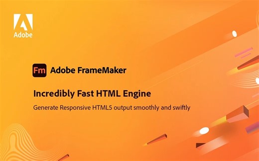 Adobe FrameMaker 中全新的 HTML引擎