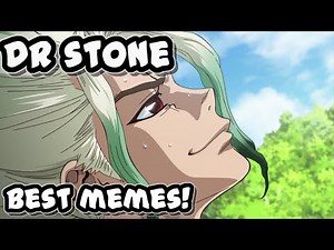 DR. STONE MEME COMPILATION (Funny Anime Memes)
