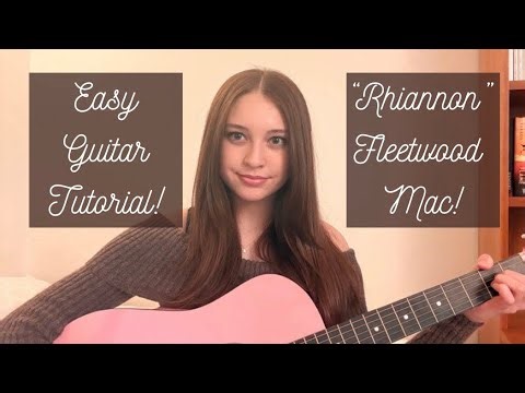 Easy Guitar Tutorial for “Rhiannon” by Fleetwood Mac!