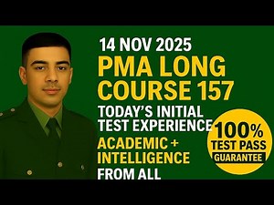 14 Nov 2025 | PMA Long Course 157 Today’s Initial Test Experience | Academic + Intelligence