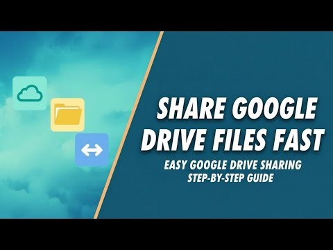 How To Share Files Using Google Drive - Easy Steps