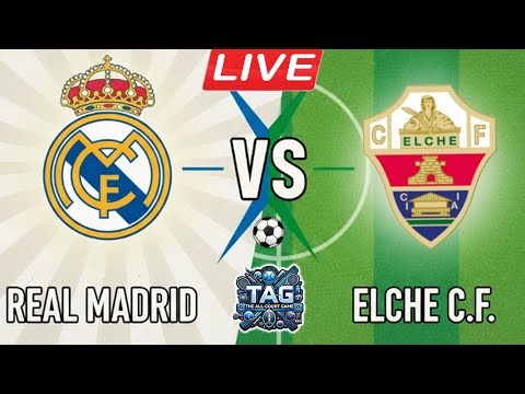 🔴LIVE: Real Madrid VS Elche | La Liga 25/26 Full Match | #laliga #realmadrid #elche