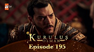 Kurulus Osman Urdu - Season 6 Episode 195 Subscribe karne ke liye : 👉 https://atv.link/krlsur The people of Anatolia were forced to live under the circumstances of the danger caused by the presence of Byzantine empire while suffering from Mongolian invasion. Kayı tribe is a frontiersman that remains its' presence at Söğüt. Because of where the tribe is located to face the Byzantine danger, they are in a continuous state of red alert. Giving the conditions and the sickness of Ertuğrul Ghazi, the