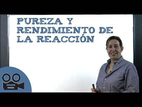 Pureza y rendimiento de la reacción
