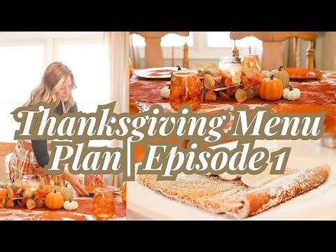 Thanksgiving Feast Fundamentals| Menu Plan and Timeline| Episode 1