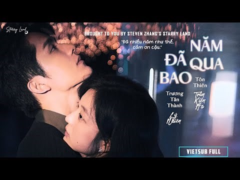 [Vietsub full] Movie Đã bao năm qua (2023) - Trương Tân Thành, Tôn Thiên | 这么多年 - All These Years