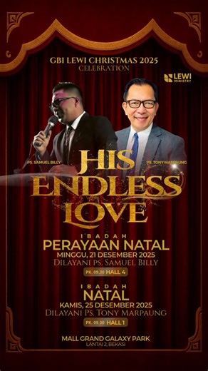 GBI LEWI Grand Galaxy Park on Instagram: "𝐋𝐄𝐖𝐈 𝐂𝐡𝐫𝐢𝐬𝐭𝐦𝐚𝐬 𝟮𝟬𝟮𝟱 - 𝗛𝗜𝗦 𝗘𝗡𝗗𝗟𝗘𝗦𝗦 𝗟𝗢𝗩𝗘 1 Tawarikh 16:34b “…bahwasanya untuk selama-lamanya kasih setia-Nya.” Dengan penuh sukacita, Mari rayakan Natal GBI Lewi tahun 2025. Kiranya melalui perayaan ini, kita sem