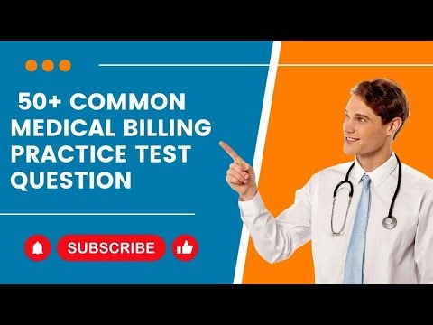 50+ Common Medical Billing Practice Test Questions