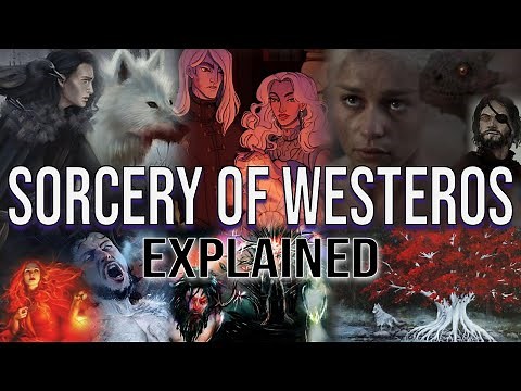 Sorcery & Magic Throughout Game of Thrones History