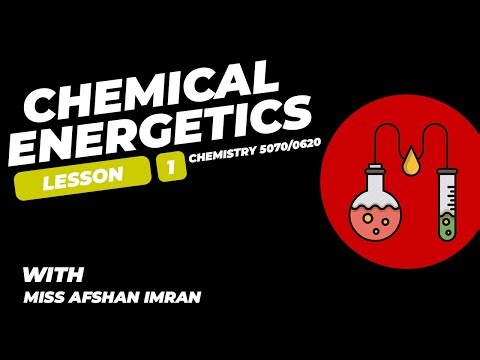 Chemical Energetics | lesson 1 | Chemistry 5070/0620