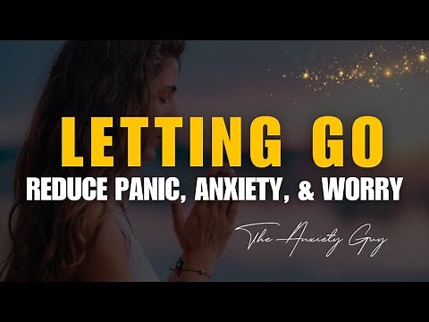 Guided Meditation For Panic, Anxiety & Worry 😌 | SURRENDER SESSION | LETTING GO