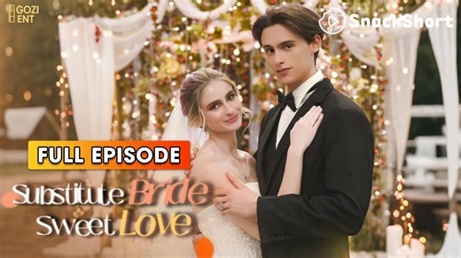 Substitute Bride, Sweet Love (2026) - FULL | WEBSITE FREE