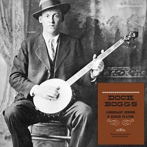 Dock Boggs - Legendary Singer & Banjo Player