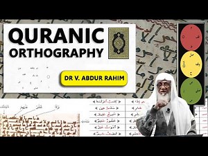 Quranic Orthography and Tajweed Rules By Dr V. Abdur Rahim