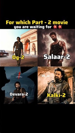 Which Part-2 Movie Are You Waiting For? | Salaar | OG | Devara | Kalki | Prabhas | Ntr |Pawan Kalyan