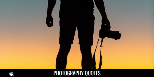 72 Photography Quotes for Photographers by Famous Photographers
