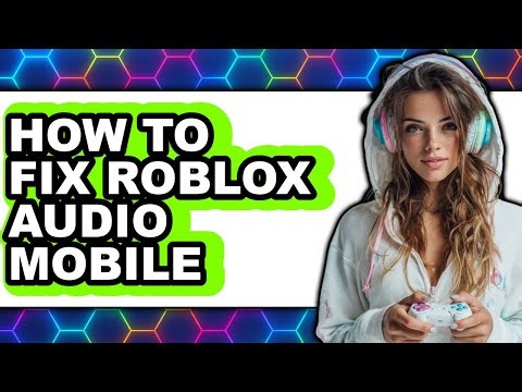 How to Fix Roblox Audio Mobile (only Way)