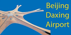Brand New Beijing Airport - Welcome to Beijing Daxing Airport