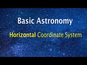 Horizontal coordinate system - Basic Astronomy workshop #astronomy