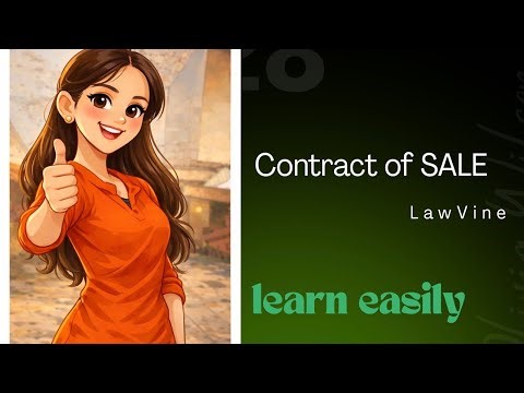 Contract of Sale | Sale of Goods Act, 1930 | Explained with Cases | Law Lectures | LawVine