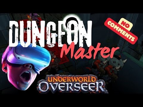 This VR Dungeon Builder Is Pure Chaos — Underworld Overseer