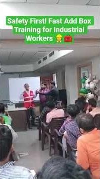 🏭 Fast Add Box Industrial Safety | Workers Safety Training Video 2025 #viral #shorts #youtubeshorts