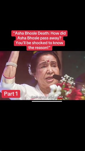 Asha Bhosle Death: Shocking Cause Revealed