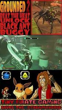 UNLOCK Black Ant Soldier Buggy #grounded2 #grounded2beattheheat #grounded2tutorial