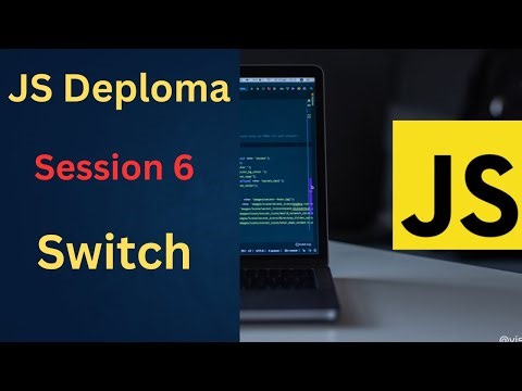 دبلومة java script || المحاضرة 6 || Switch Statement JS