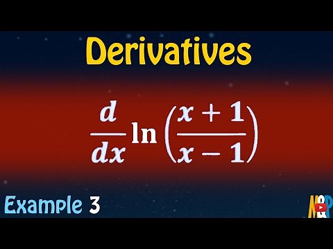 Derivatives Example 3 || Natural Logarithm (Fractions)