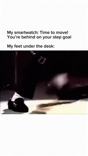 Office Gifts and Work Memes on Instagram: "Desk cardio: counting toe taps toward my step goal—while answering emails 🕺⌚️ #workbestie #officelife #workmemes #fitnesshumor #deskjob Relatable office meme about smartwatch step goals and desk life—toe tapping under the desk, desk cardio while answering emails, workplace wellness, corporate humor, everyday 9–5 vibes."