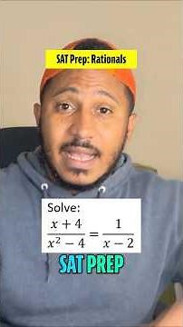 SAT Math Prep: Solving Rational Equations Explained