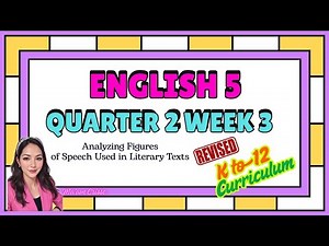 ENGLISH 5 QUARTER 2 WEEK 3 REVISED K12 CURRICULUM